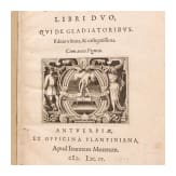 Iusti Lipsi, "Saturnalium Sermonum Libri Duo, Qui de Gladiatoribus", Antwerp, 1604