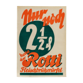 Zwei Plakate - eine Vorlage von Hermann-Sonntag-Druck f&uuml;r "E&szlig;linger Wolle", Entwurf Ludwig Hohlwein, und ein Werbeplakat f&uuml;r "Rotti Fleischw&uuml;rfel"