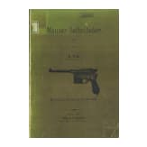 Sechs B&uuml;cher &uuml;ber Mauser-Pistolen, in deutsch, englisch, franz&ouml;sisch, spanisch