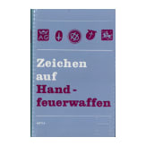 9 B&uuml;cher &uuml;ber Waffen und Munition, Waffenfabrikation und Kennzeichnung