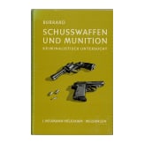 10 Werke zu Waffentechnik, Waffenrecht, Waffenwirkung und Schie&szlig;en