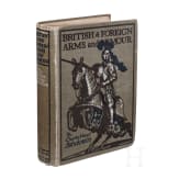 Ashdown, Charles Henry: British & Foreign Arms and Armour, Edingburgh, London 1909