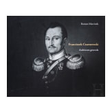 Portrait des polnischen Generals und Kommandanten der Warschauer Kavallerie-Offiziersschule Franciszek Czarnomski, Polen, 1.H. 19. Jhdt