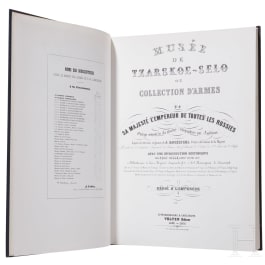 Mus&eacute;e de Tzarskoe-Selo ou Collection d'armes de sa Majest&eacute; l'Empereur de toutes les Russies, new edition of the 1853 issue in Fridingen, 1981
