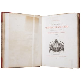 Thoumas, G&eacute;n&eacute;ral [Charles-Antoine]: Les anciennes arm&eacute;es fran&ccedil;aises. Exposition r&eacute;trospective militaire du minist&egrave;re de la guerre en 1889, Tome 1 et 2, Paris, 1890