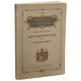 M. von Ehrental, Die Waffensammlung des F&uuml;rsten Salm-Reifferscheidt zu Schloss Dyck, Leipzig, 1906