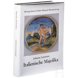 Lessmann, Johanna: Italienische Majolika, Katalog der Sammlung [des Herzog Anton Ulrich-Museums], Braunschweig, 1979