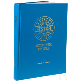Buch "Astra Automatic Pistols" von Leonardo M. Antaris