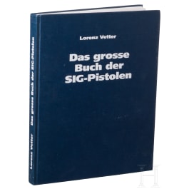 Lorenz Vetter, "Das grosse Buch der SIG-Pistolen", 1995