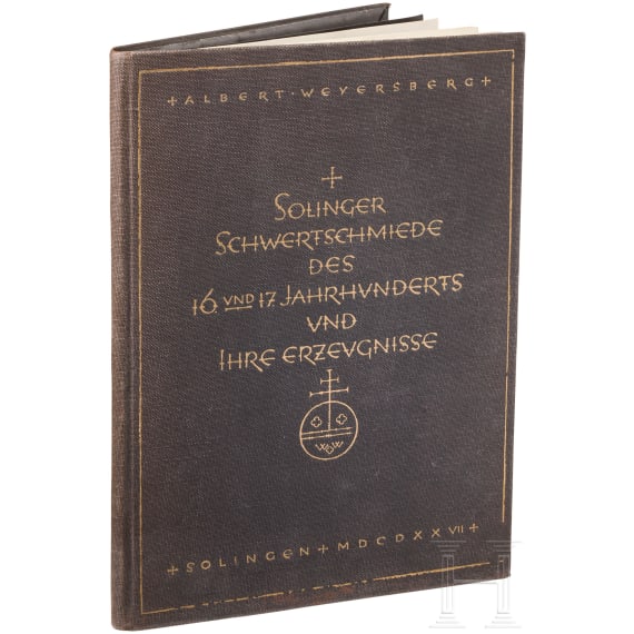 Albert Weyersberg, Solinger Schwertschmiede des 16. und 17. Jahrhunderts und ihre Erzeugnisse, Solingen 1926