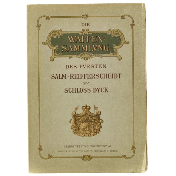 Ehrental, M. von, "Die Waffensammlung des Fürsten Salm-Reifferscheidt zu Schloss Dyck", Leipzig, 1906