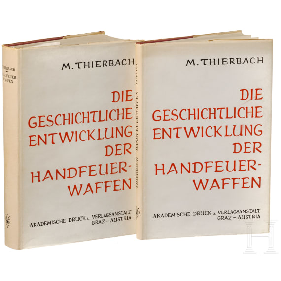 M. Thierbach - "Die Geschichtliche Entwicklung Der Handfeuerwaffen", 2 B&auml;nde