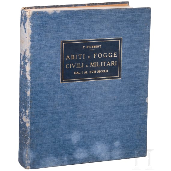 F. Stibbert, Abiti e Fogge. Civili e Militari. Dal I al XVIII Secolo. Bergamo (I), 1914