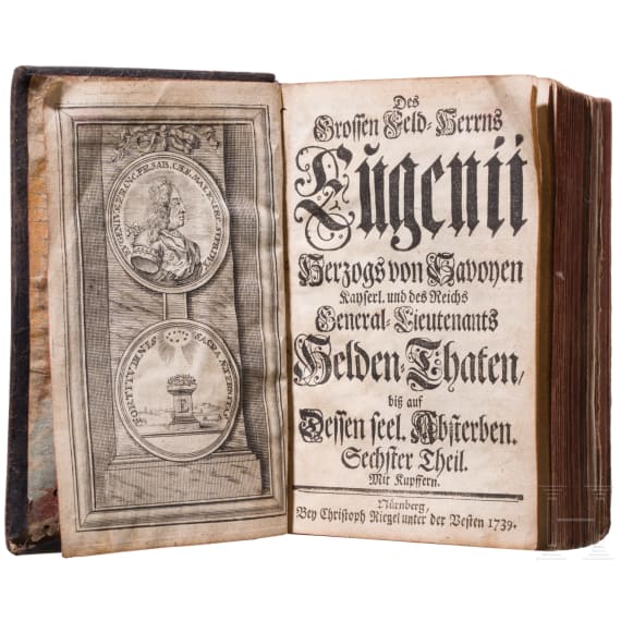 &bdquo;Des Grossen Feld-Herrns Eugenii Herzogs von Savoyen Helden-Thaten", Teil 4, 5, 6, N&uuml;rnberg 1739