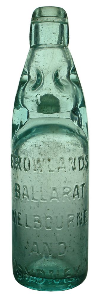 Codd. E. Rowlands, Ballarat, Melbourne and Sydney. Dobson. 10 oz.