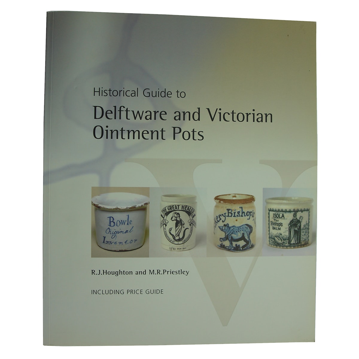 Book. Guide to Delftware and Victorian Ointment Pots.