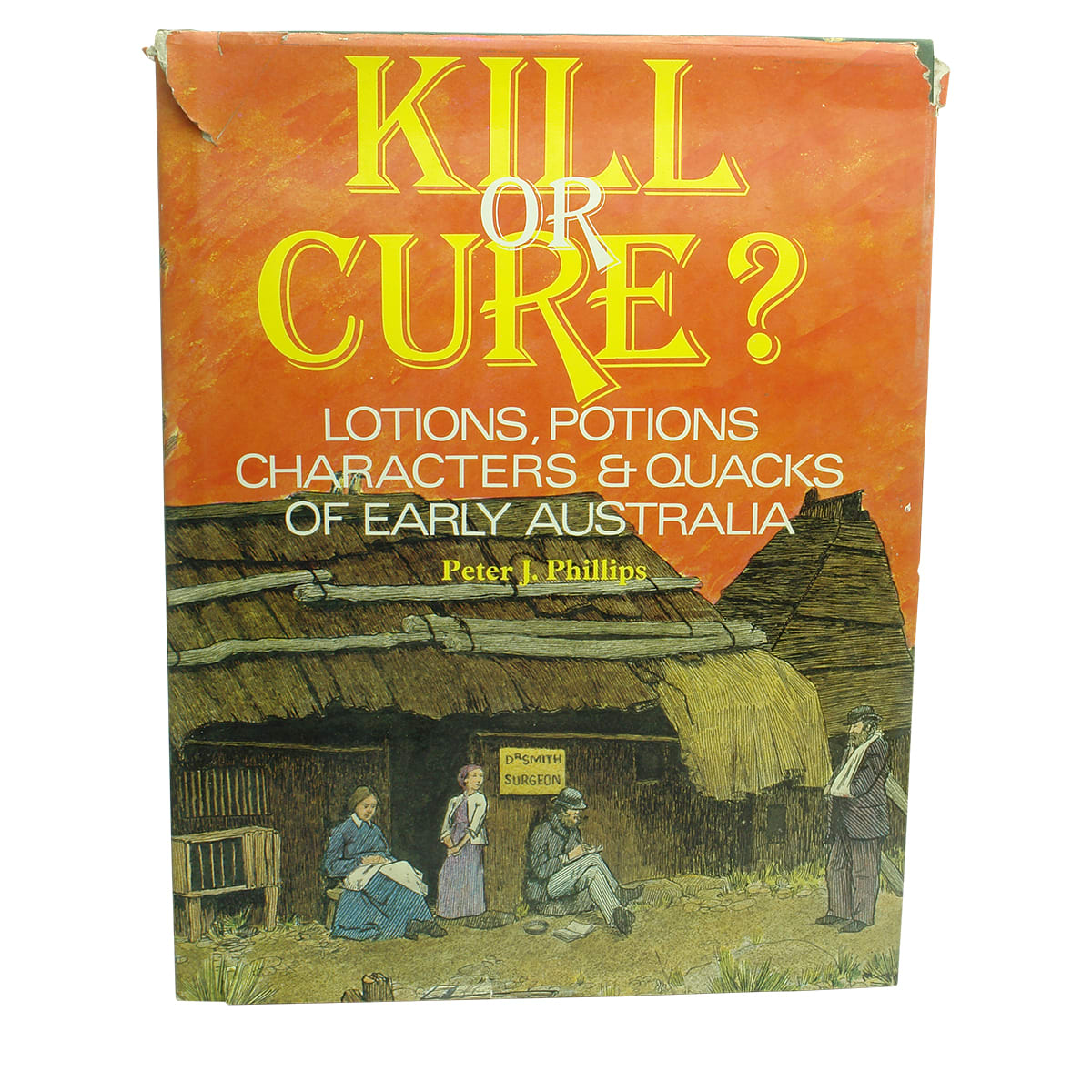 Book. Kill or Cure, Peter Phillips. 1978