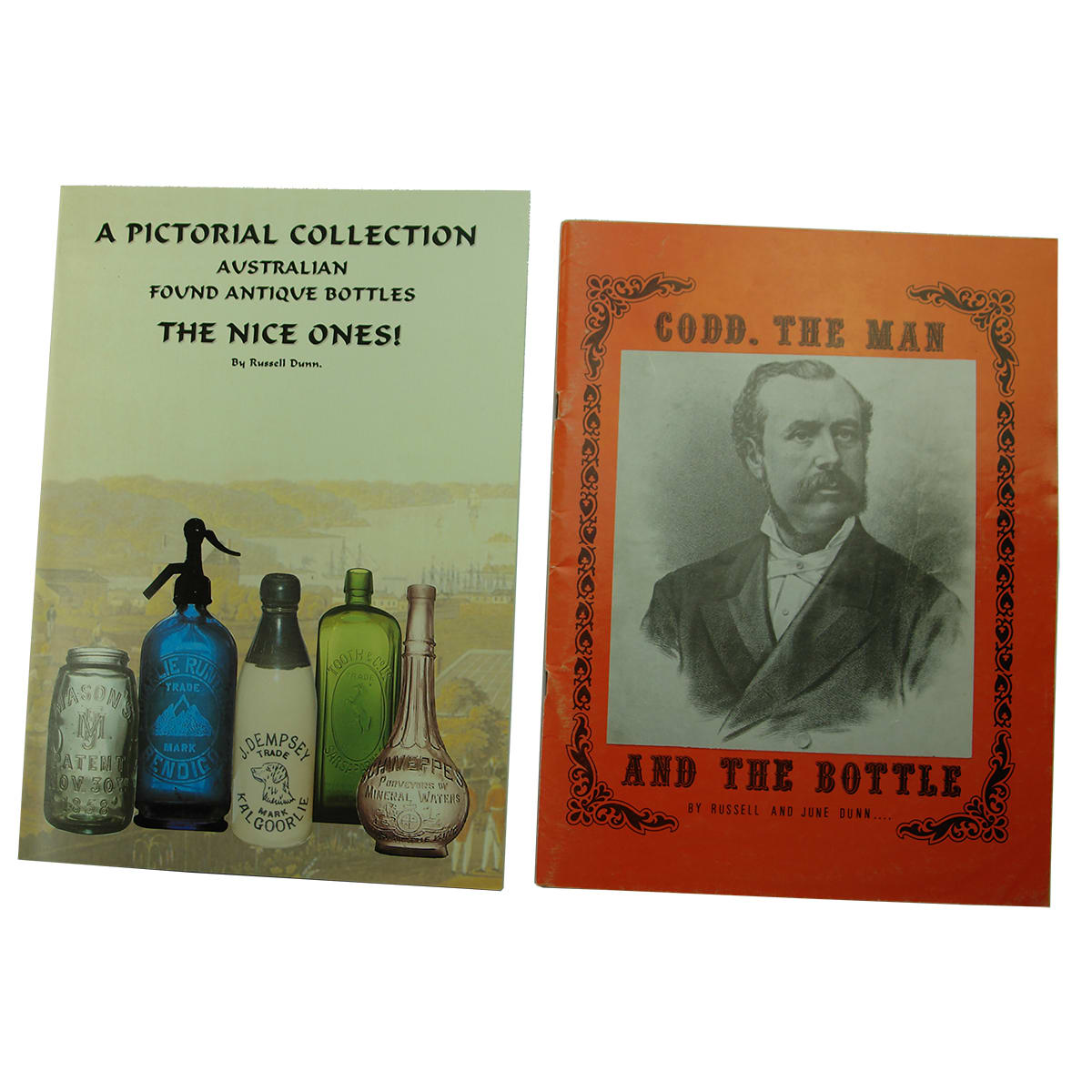 Books. Pair of Russell Dunn authored Australian Bottle Collecting Books.