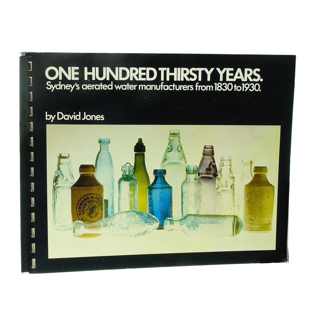 One Hundred Thirsty Years, by David Jones.