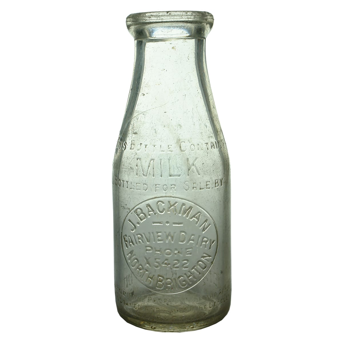 Milk. J. Backman, Fairview Dairy, North Brighton. Wad lip. 1 Pint.
