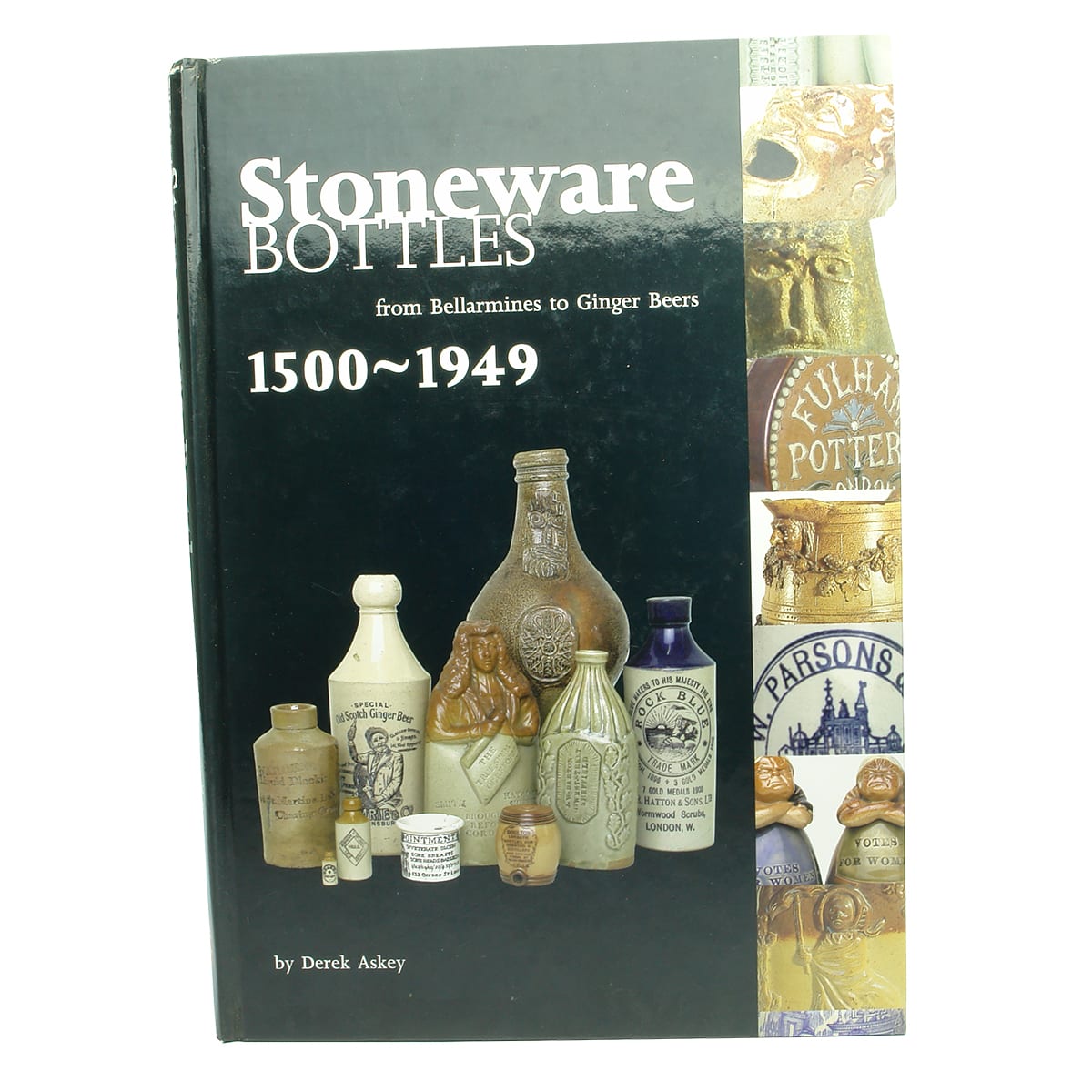 Book. Stoneware Bottles from Bellarmines to Ginger Beers, 1500-1949, by Derek Askey.  1998.