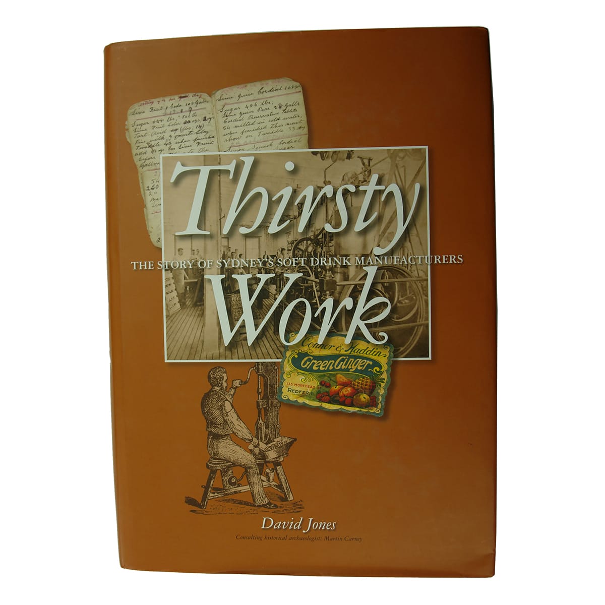 Book. Thirsty Work, David Jones. 2009.