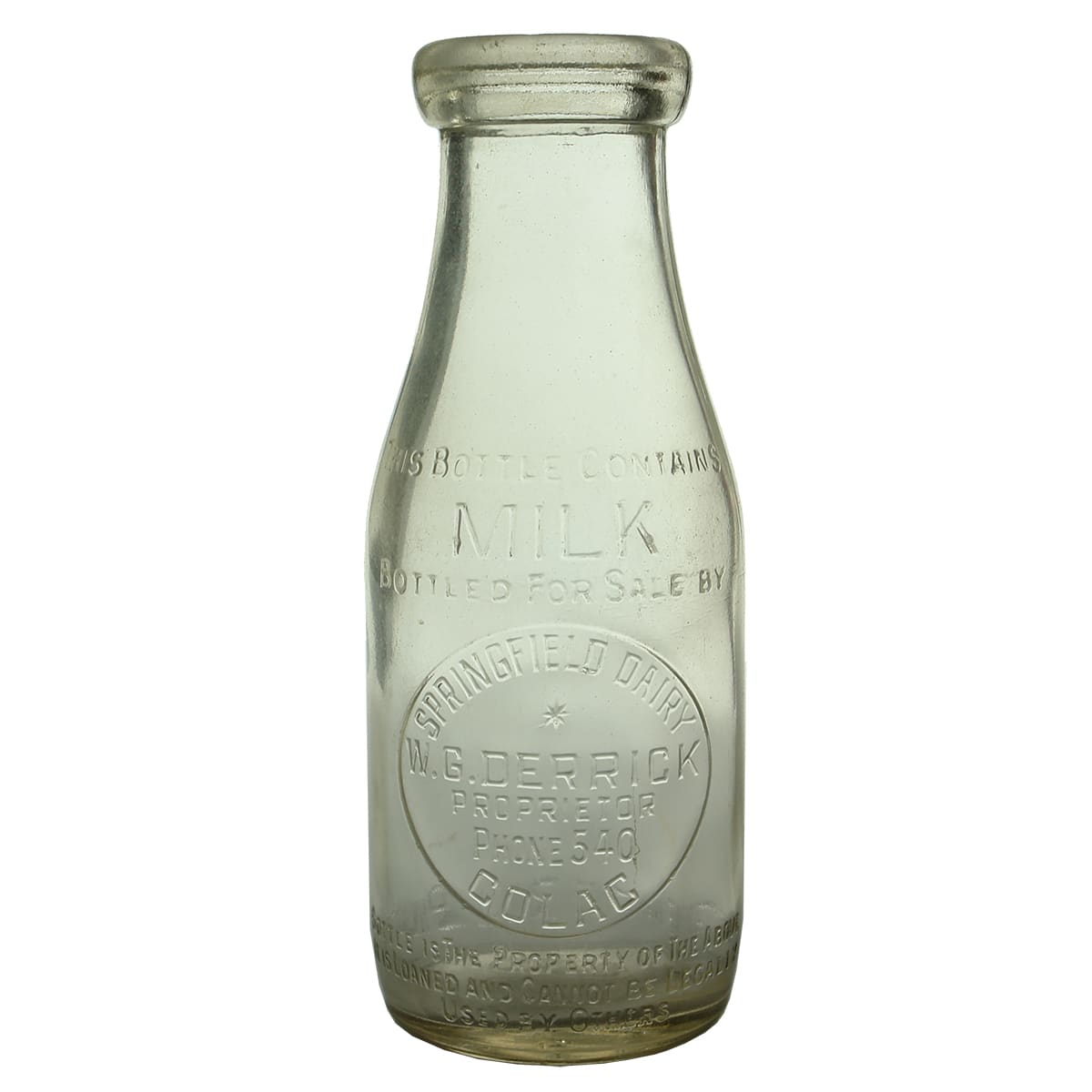 Milk. W. G. Derrick, Springfield Dairy, Colac. Wad lip. 1 Pint. (Victoria)