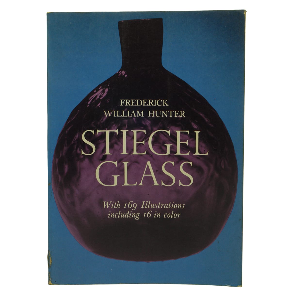 Book. Stiegel Glass, Frederick William Hunter, 1950.