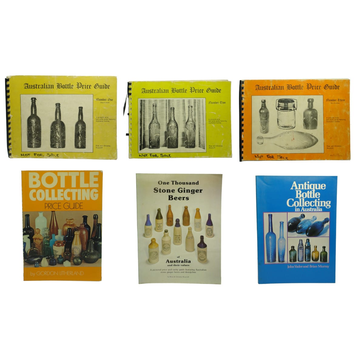 Six Bottle Collecting Books. Roycroft Price Guides; Litherland Price Guide; 1000 Ginger Beers; Vader Murray Bottle Collecting Australia.