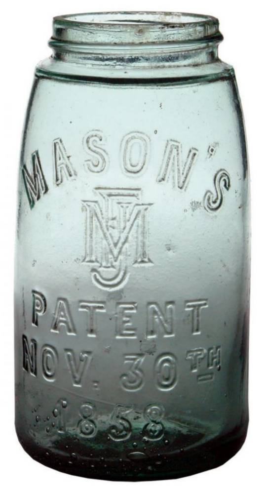 Masons Patent 1858 Fruit Jar