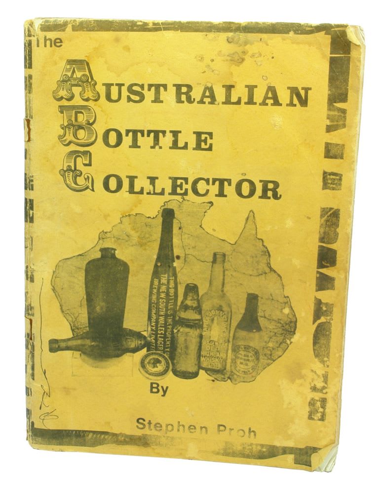 Australian Bottle Collector Stephen Proh Book