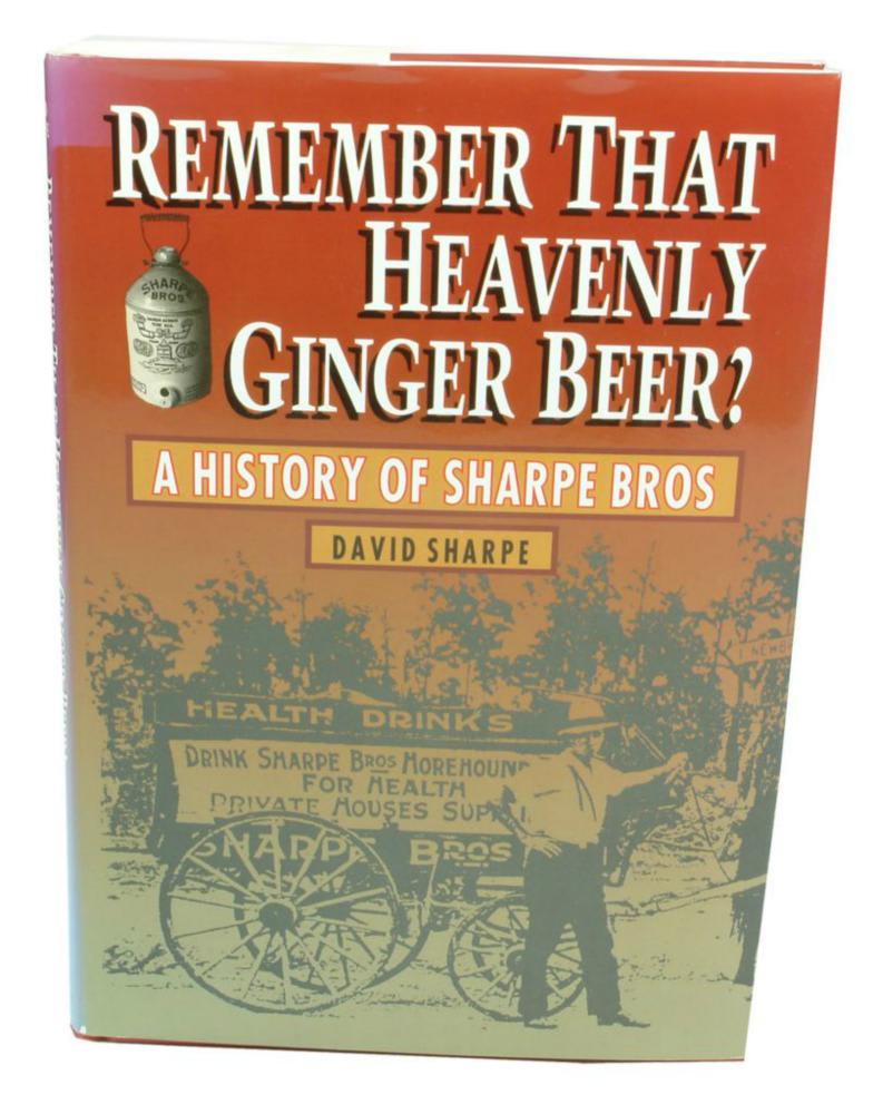 Remember That Heavenly Ginger Beer David Sharpe Book