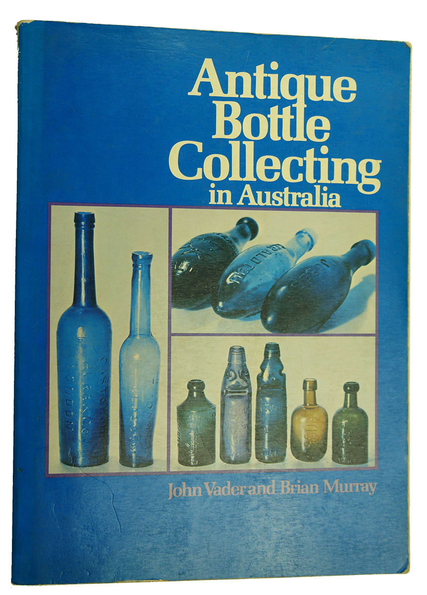 Bottle Collecting Australia Vader Murray Book