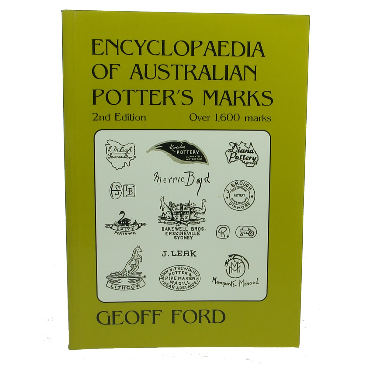 Book. Encyclopaedia of Australian Potter's Marks, 2nd Edition, Over 1,600 marks, Geoff Ford, 2002.