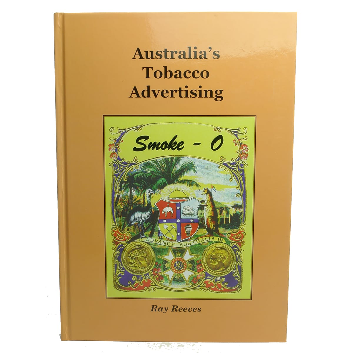 Book. Australia's Tobacco Advertising, Ray Reeves.