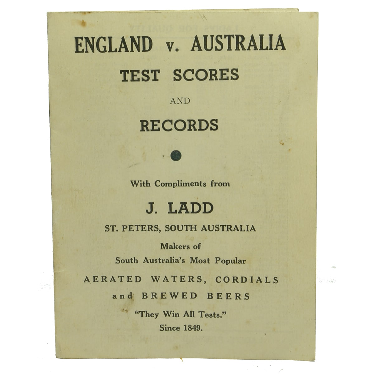 Advertising Pamphlet. England V Australia Test Cricket Scores. J. Ladd, St Peters. (South Australia)