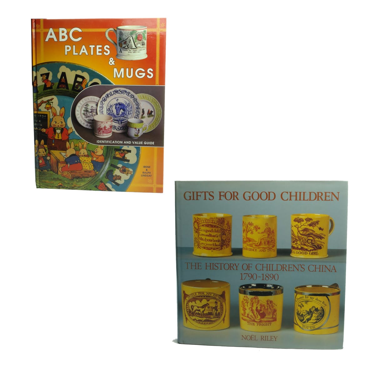 Two Books. ABC Plates & Mugs, by Irene & Ralph Lindsay and Gifts For Good Children, by Noel Riley.