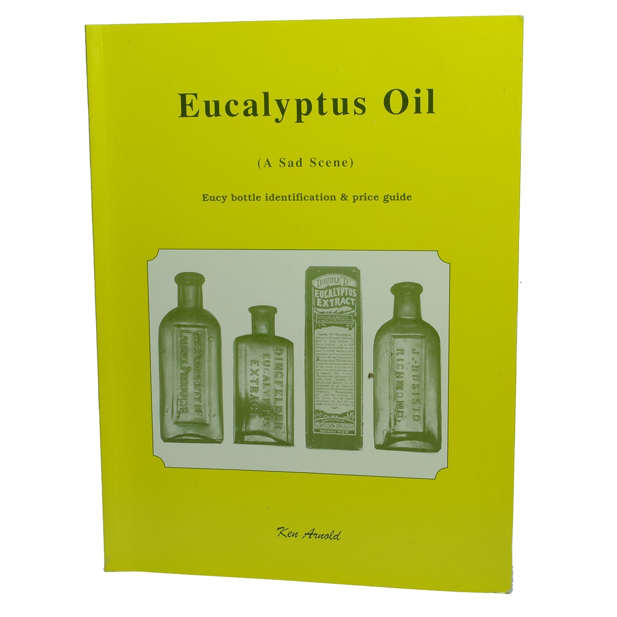 Book. Eucalyptus Oil, Ken Arnold.