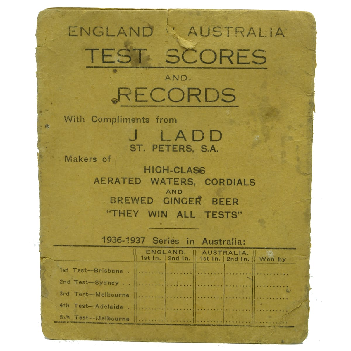 Advertising Pamphlet. England V Australia Test Cricket Scores. J. Ladd, St Peters. (South Australia)