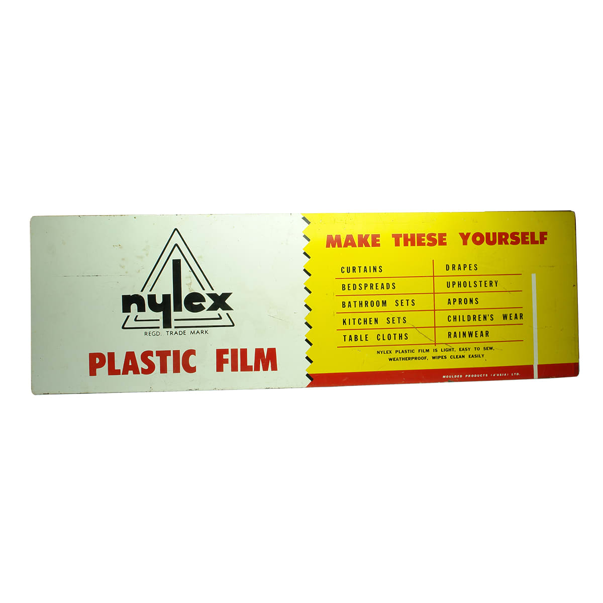 Sign. Nylex Plastic Film. Make These Yourself...! Moulded Products (A'Asia) Ltd. Double sided.