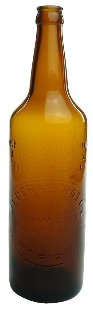 Hamilton Federal Hotel Port Pirie Beer Bottle