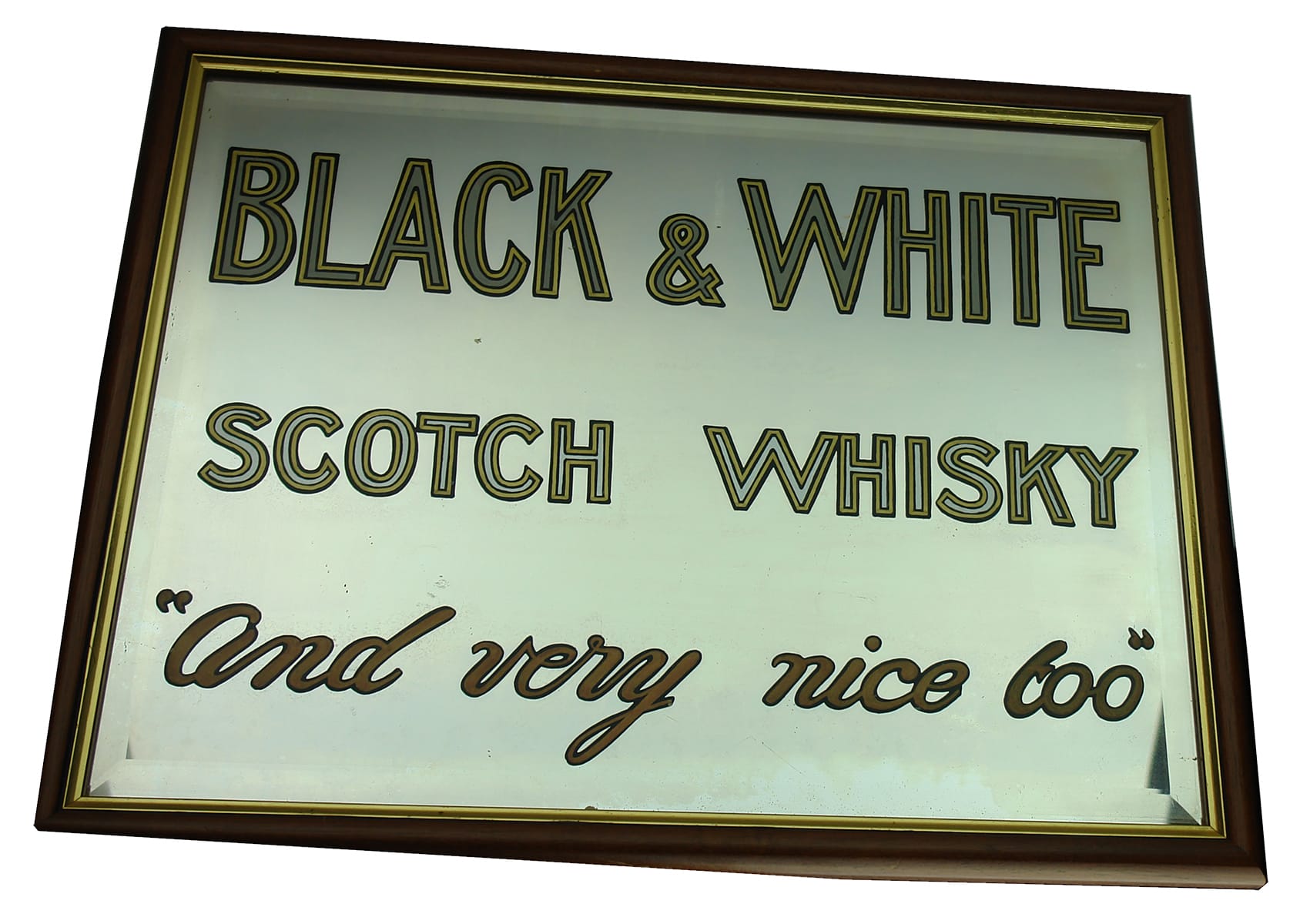 Black & White Scotch Whisky and very nice too Advertising Mirror