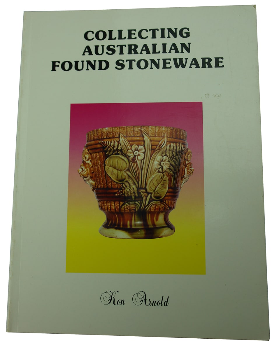 Collecting Australian Found Stoneware Ken Arnold