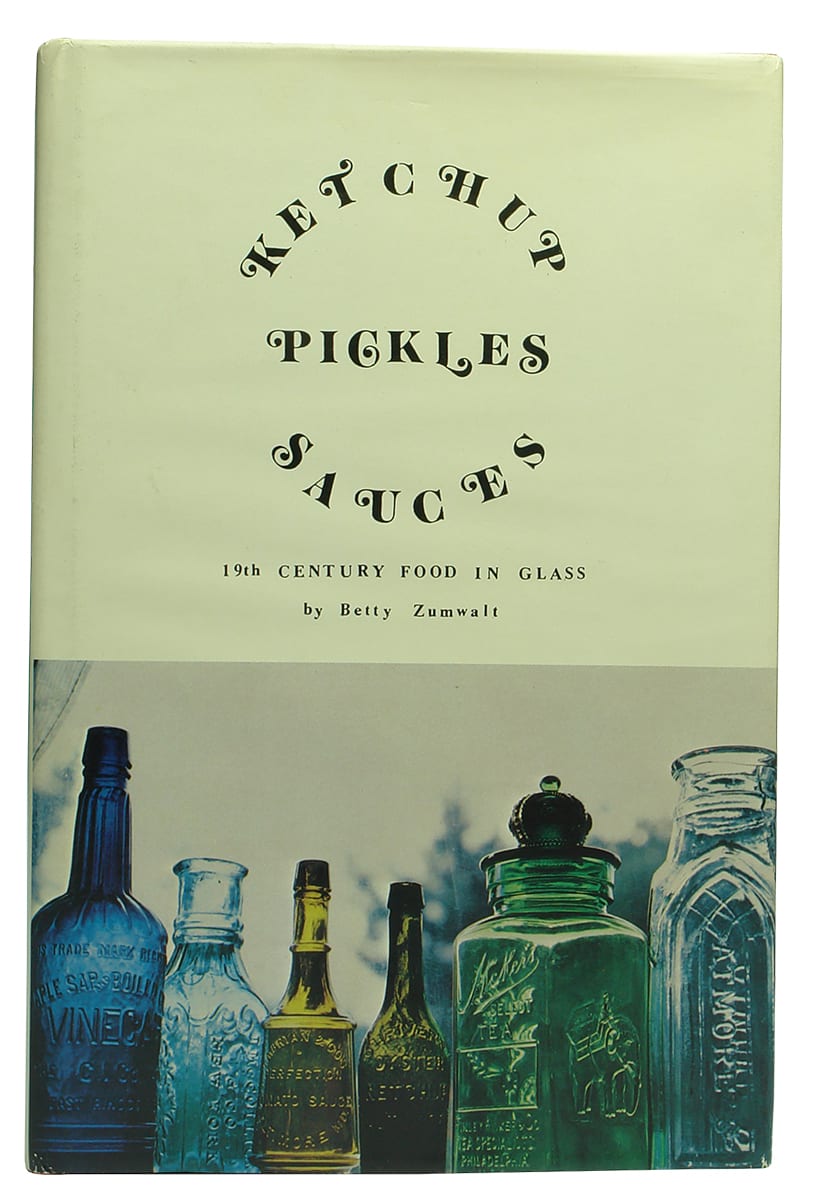 Ketchup Pickles Sauces Betty Zumwalt Book