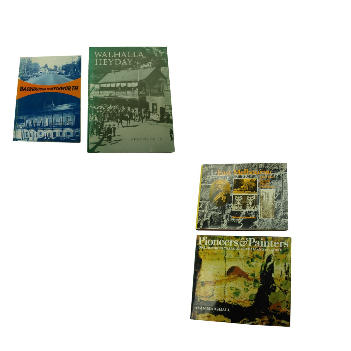 Four History Books: Beechworth; Walhalla; Eltham & East Melbourne. (Victoria)
