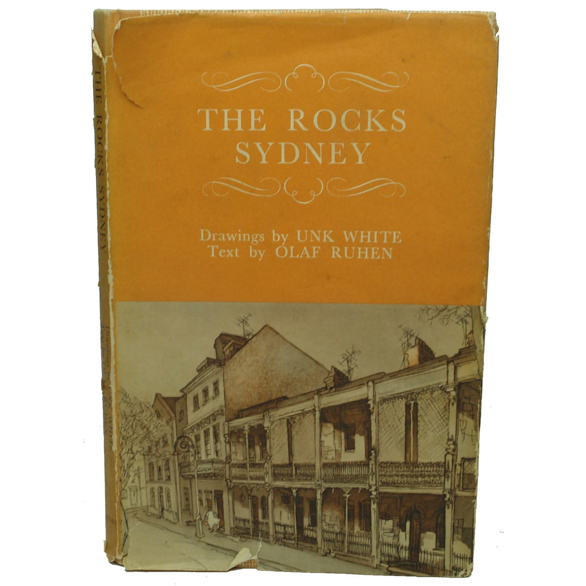 Book. The Rocks Sydney. Unk White. Olaf Ruhen. 1966. (New South Wales)