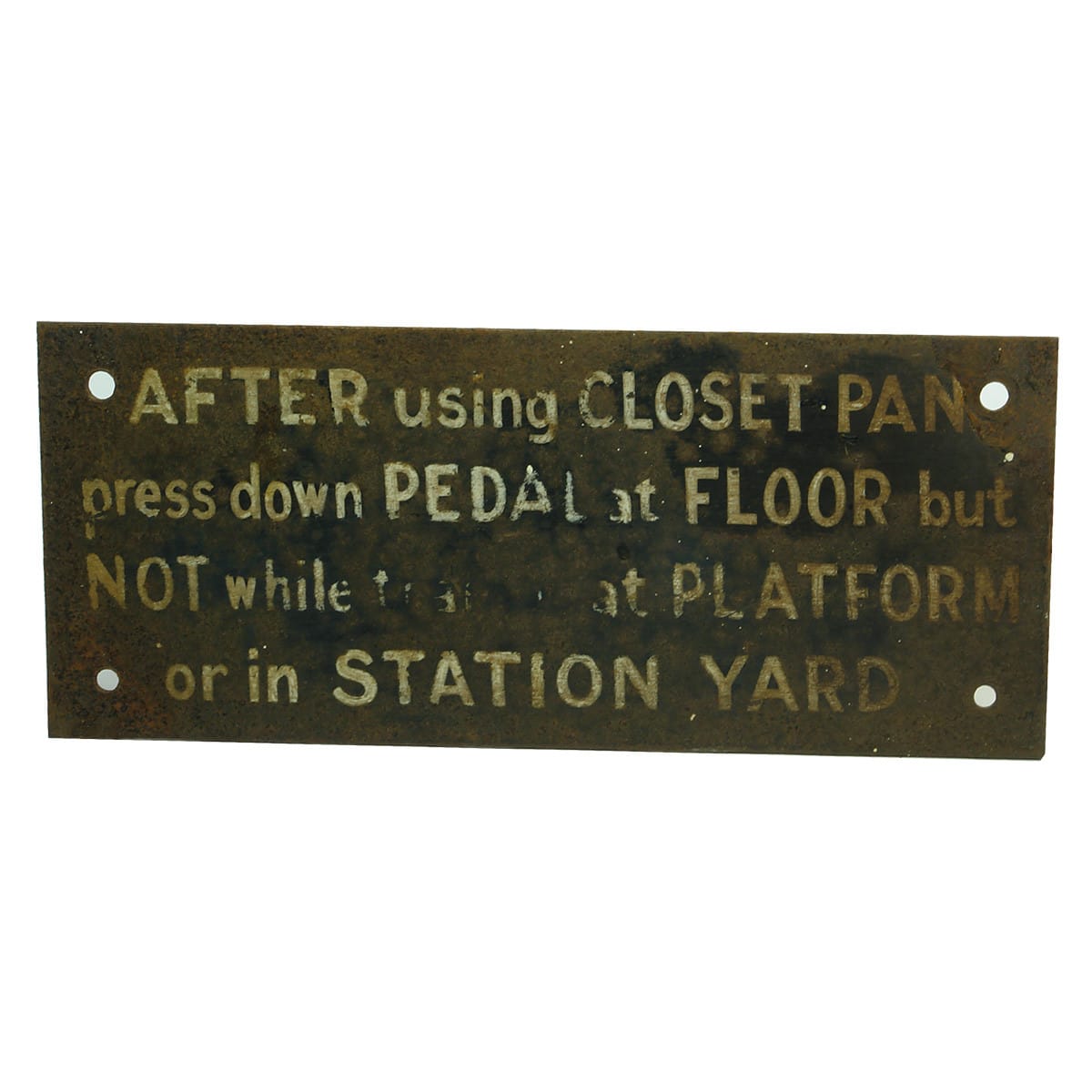 Small Railway sign. How to use the "Closet Pan". (Victoria)