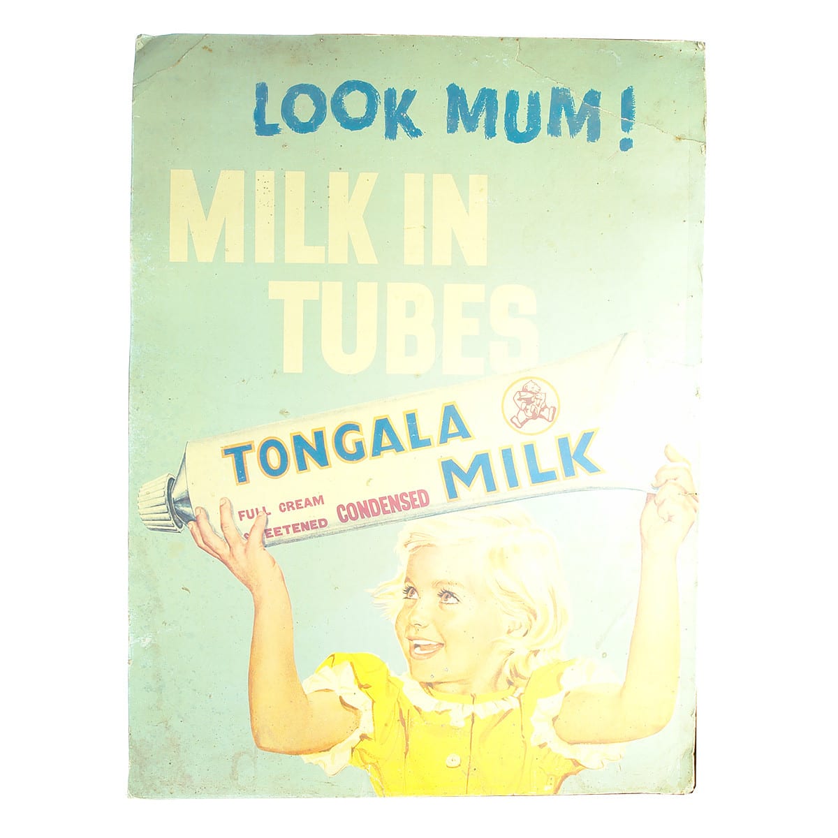 Cardboard Advertising Sign. Tongala Sweetened Condensed Milk. Look Mum Milk in Tubes. (Victoria)