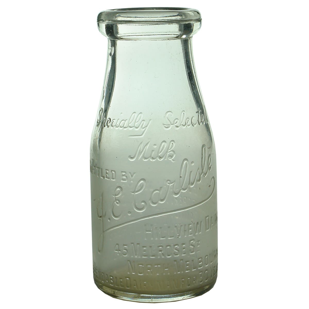 Milk. J. E. Carlisle, Hillview Dairy, North Melbourne. Wad Lip. Clear. 10 oz. (Victoria)