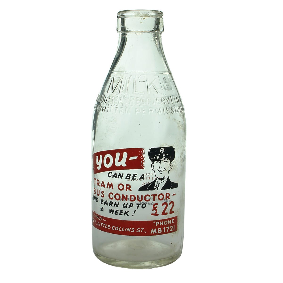 Milk with Ceramic Label Advertising. You can be a Tram or Bus Conductor. Milk Bottles Recovery. (Victoria)